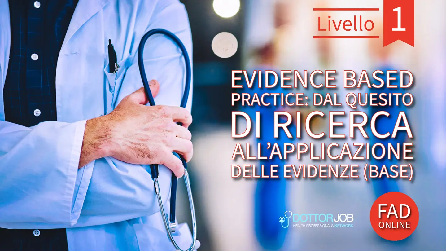 Evidence Based Practice: dal quesito di ricerca all’applicazione delle evidenze (BASE)